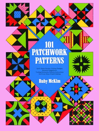 101 Patchwork Patterns (Dover Quilting) (Dover Crafts: Quilting)